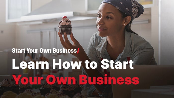 Sign up now for your Start Your Own Business course.