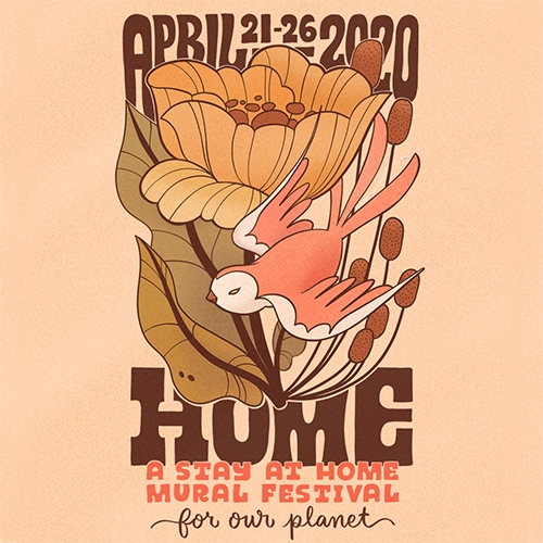 HOME! In celebration of the 50th anniversary of Earth Day (April 22), HOME is the world’s first stay-at-home environmental mural festival. Register as an artist, and/or check out the line up of virtual programming.